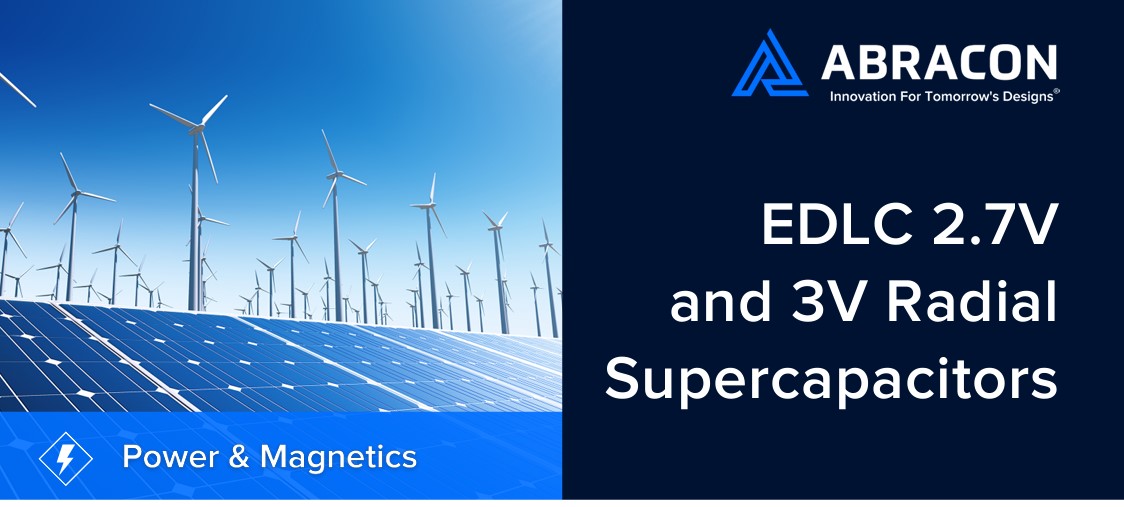 EDLC 2.7V和3V径向超级电容器